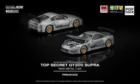 POPRACE 1/64 TOP SECRET GT300 SUPRA Raw Material HKTS x VDX 2025 Exclusive Event Model PR640332